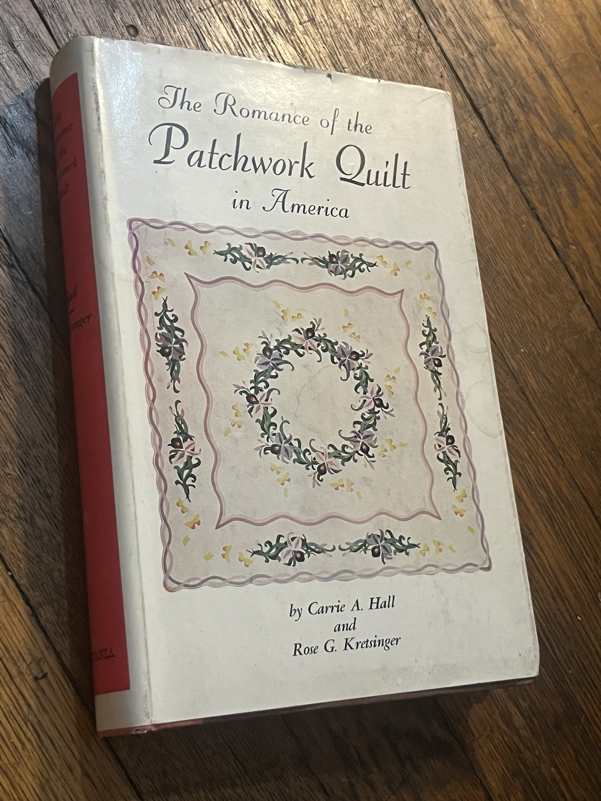 The Romance of the Patchwork Quilt in America. 1935 by Carrie A Hall. Hardback