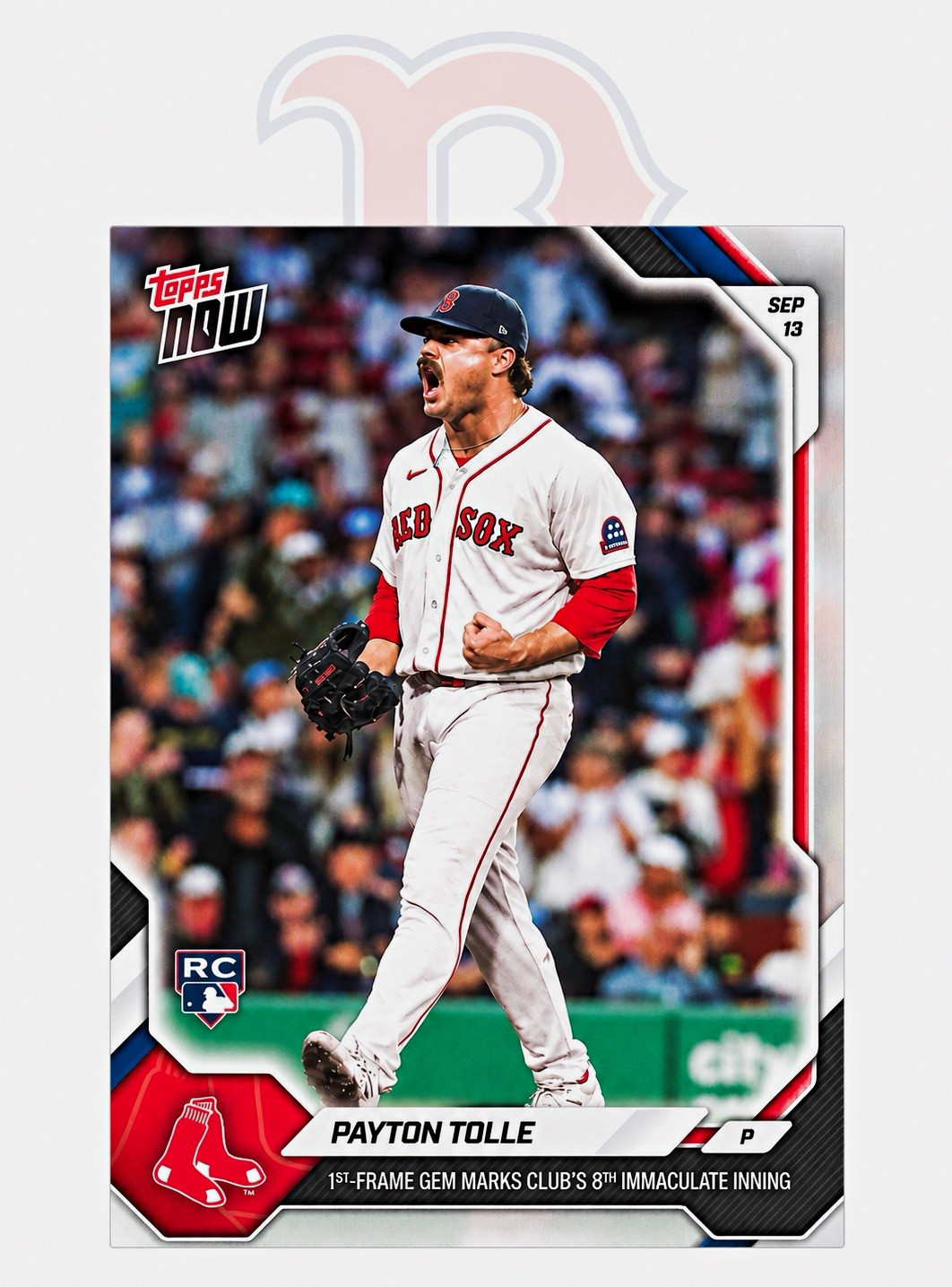 Payton Tolle RC 2026 Topps NOW #670 Immaculate Inning Boston Red Sox PRESALE Payton Tolle RC 2026 Topps NOW #670 Immaculate Inning Boston Red Sox PRESALE