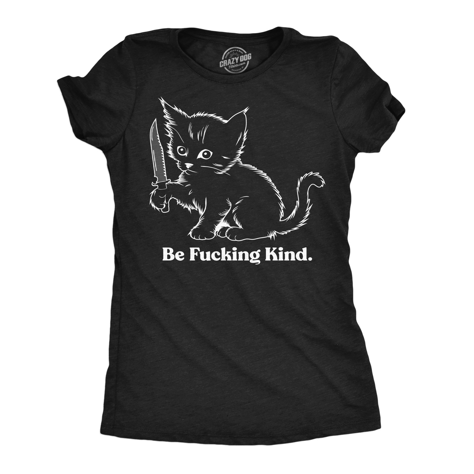 Womens Funny T Shirts Be  Kind Sarcastic Kitten Graphic Novelty Tee for