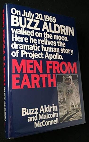 Men from Earth - Hardcover By Aldrin, Buzz - GOOD