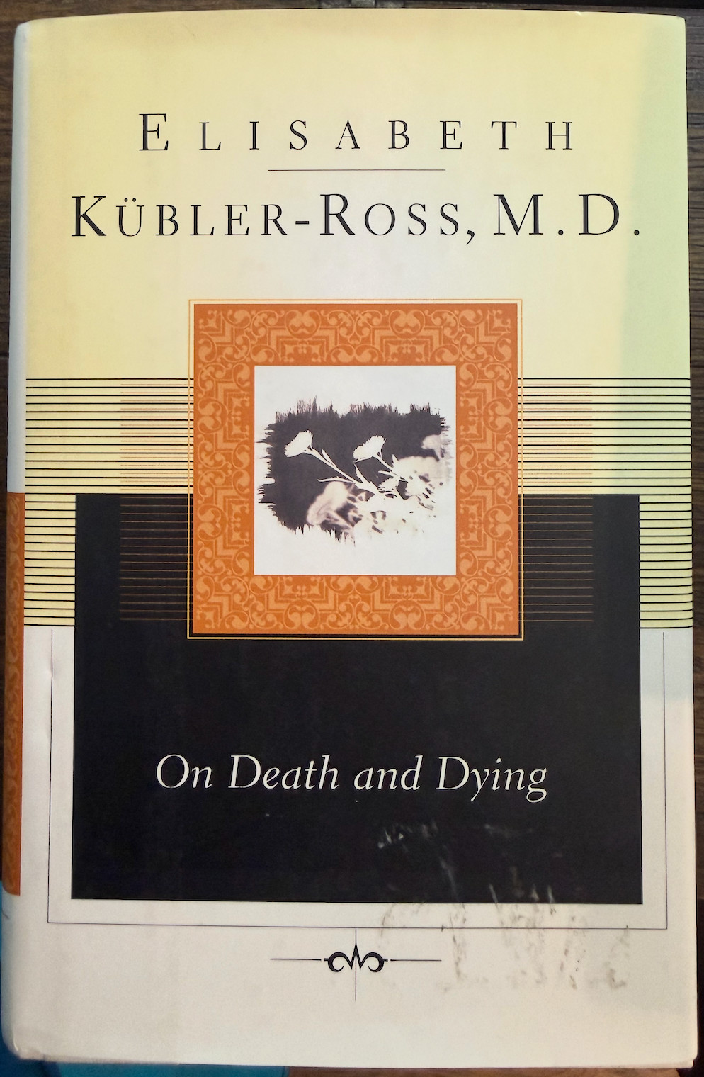 On Death and Dying by Elisabeth Kübler-Ross