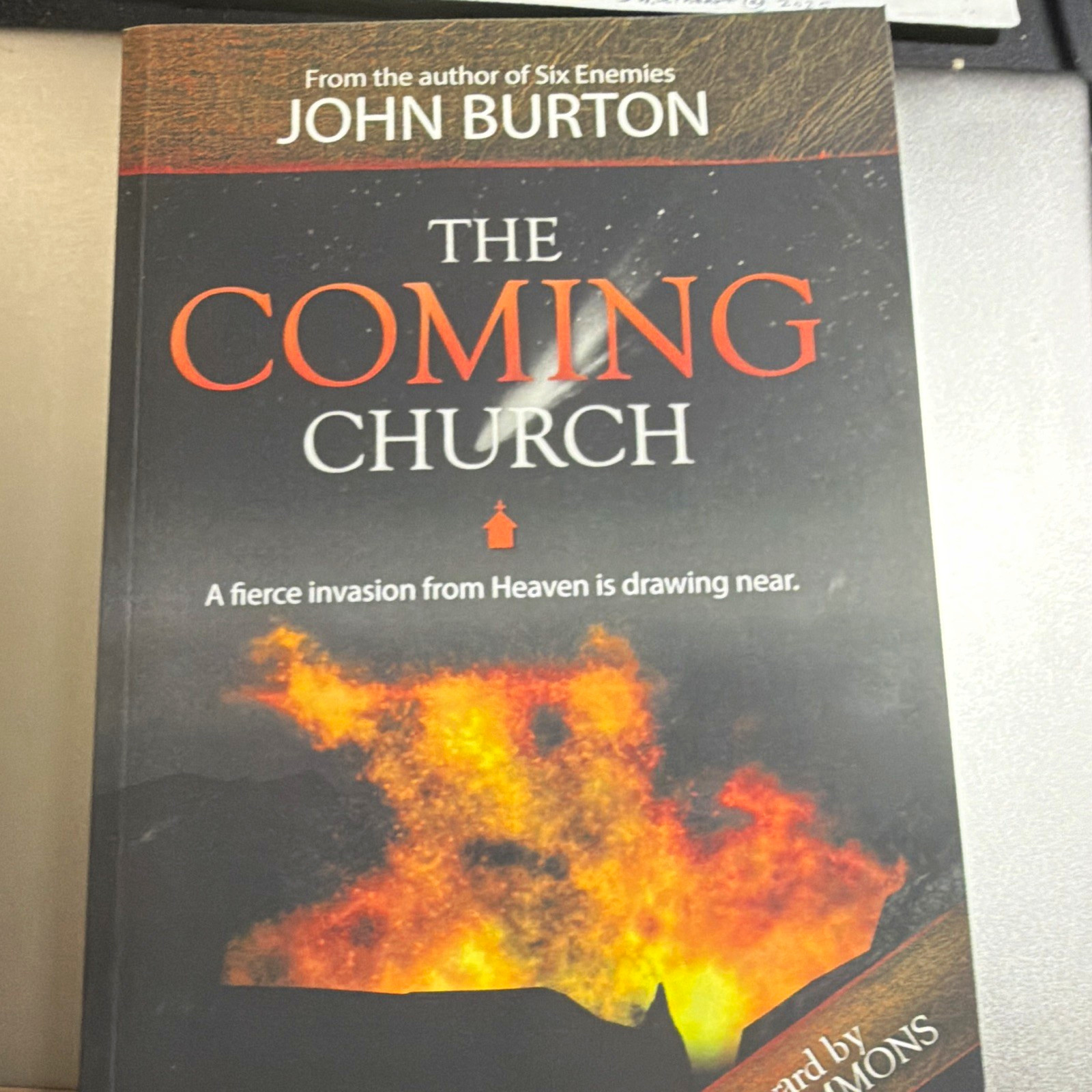 John Burton The Coming Church: A Fierce Invasion from Heaven Is Drawing Near PB