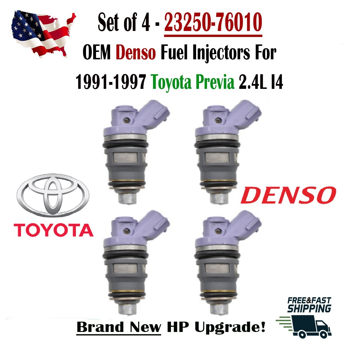 New Denso 4Pcs HP Upgrade OEM Fuel Injectors for 1991-1997 Toyota Previa 2.4L I4 New Denso 4Pcs HP Upgrade OEM Fuel Injectors for 1991-1997 Toyota Previa 2.4L I4
