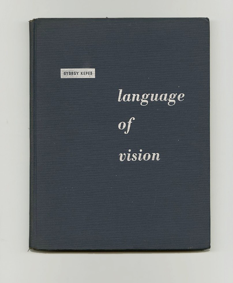 1944 György Kepes LANGUAGE OF VISION New BAUHAUS Institute of DESIGN First Edit.