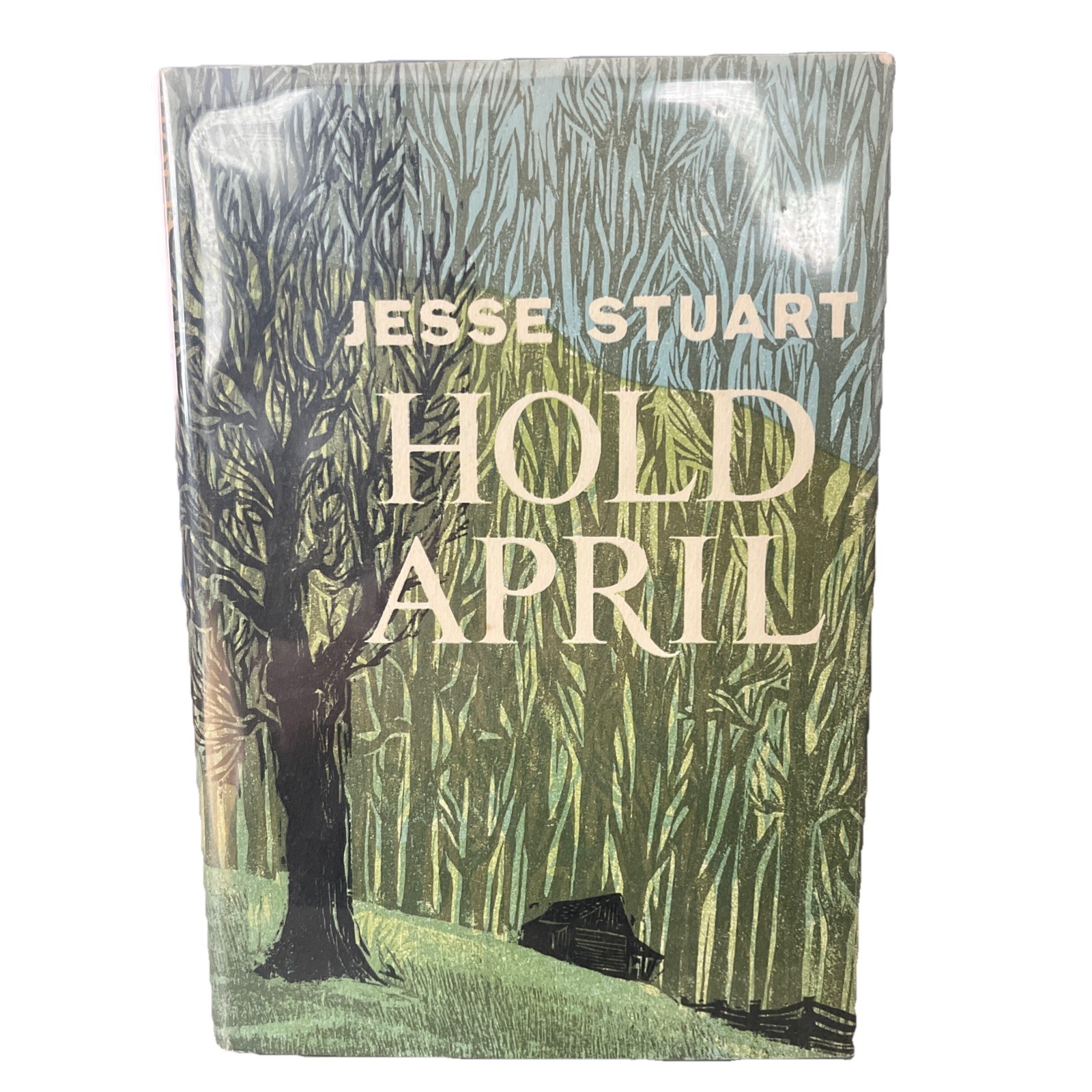 Jesse Stuart~HOLD APRIL 1962-SIGNED 1st Ed / Near Fine in a Near Fine jacket