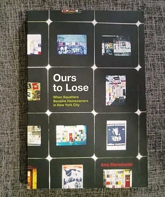 Ours to Lose When Squatters Became Homeowners in New York City by Amy Starechesk