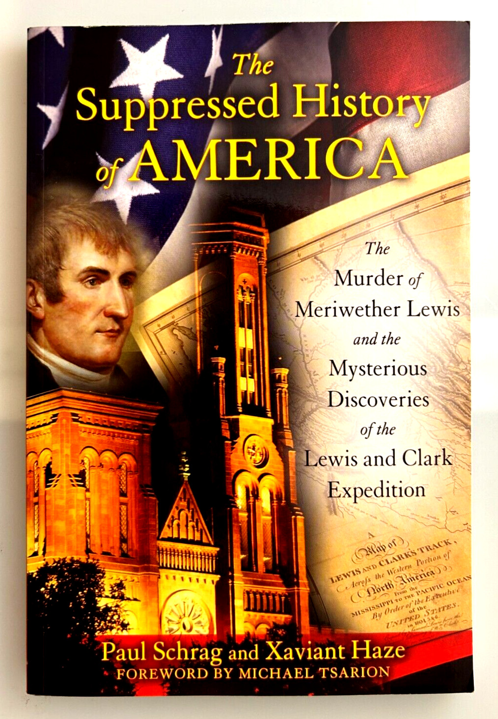 The Suppressed History of America by Paul Schrag and Xaviant Haze - 2011