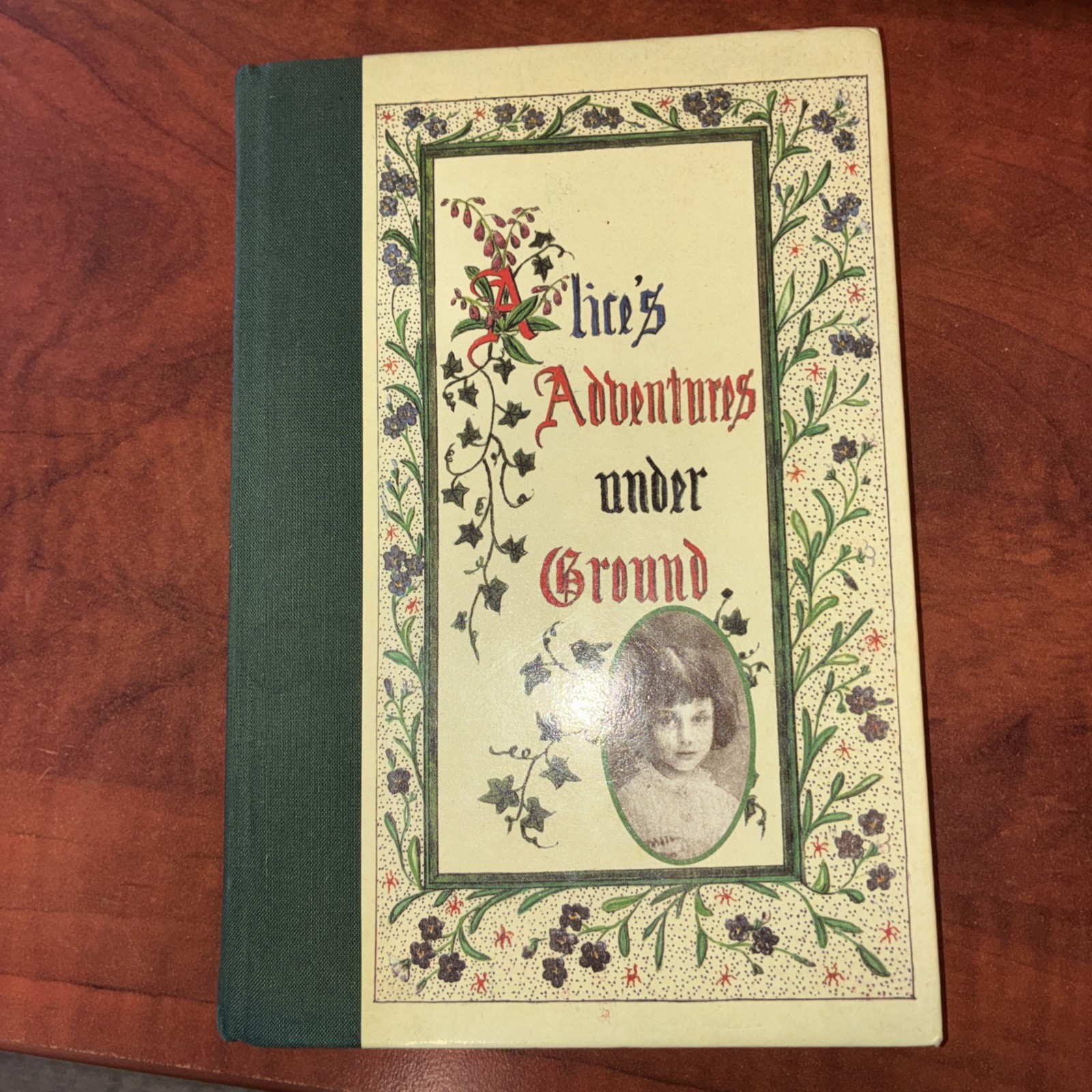 ALICE\'S ADVENTURES UNDER GROUND By Lewis Carroll 1985 First American Edition CHL