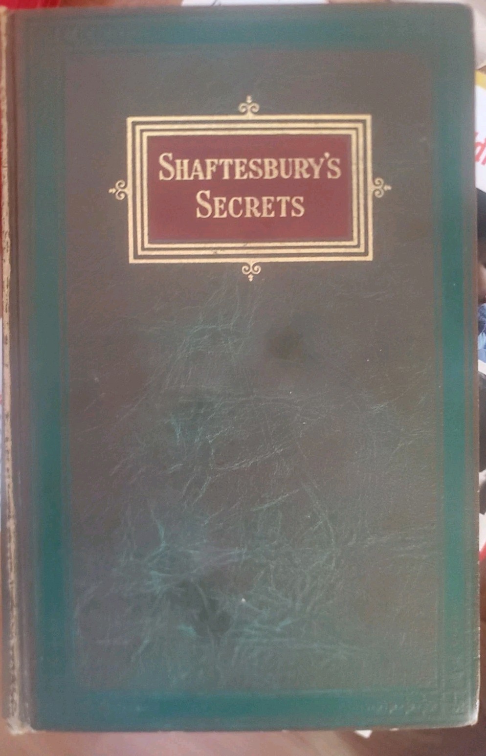 Shaftesbury’s Secrets by Edmund Shaftesbury (1929CR' Ralston Univ  Press, HB)