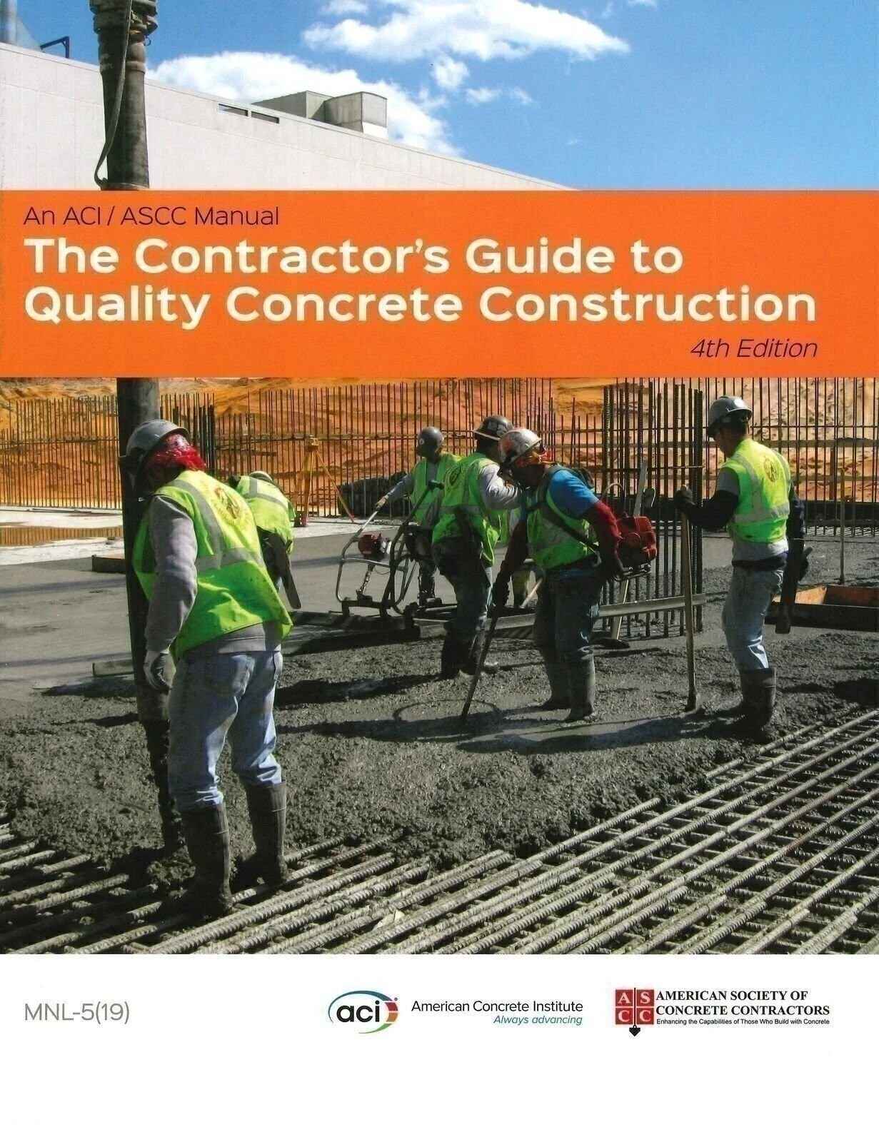 The Contractor's Guide to Quality Concrete Construction, 4th Ed.-9781641950473 The Contractor's Guide to Quality Concrete Construction, 4th Ed.-9781641950473