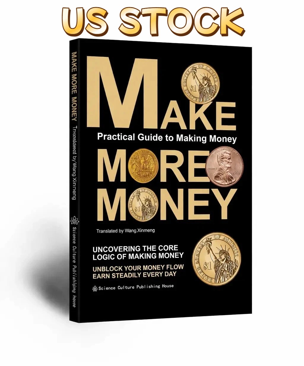 Make More Money: Wealth Mindset — Unlocking the Core Logic of Earning Daily