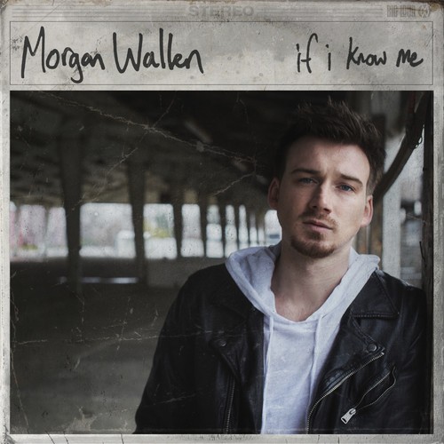 Morgan Wallen - If I Know Me [New CD]