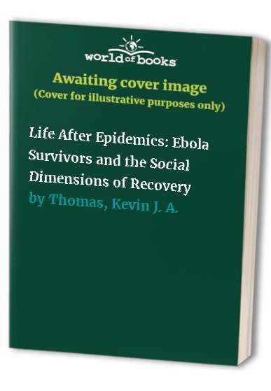 Life After Epidemics Ebola Sur - VERY GOOD