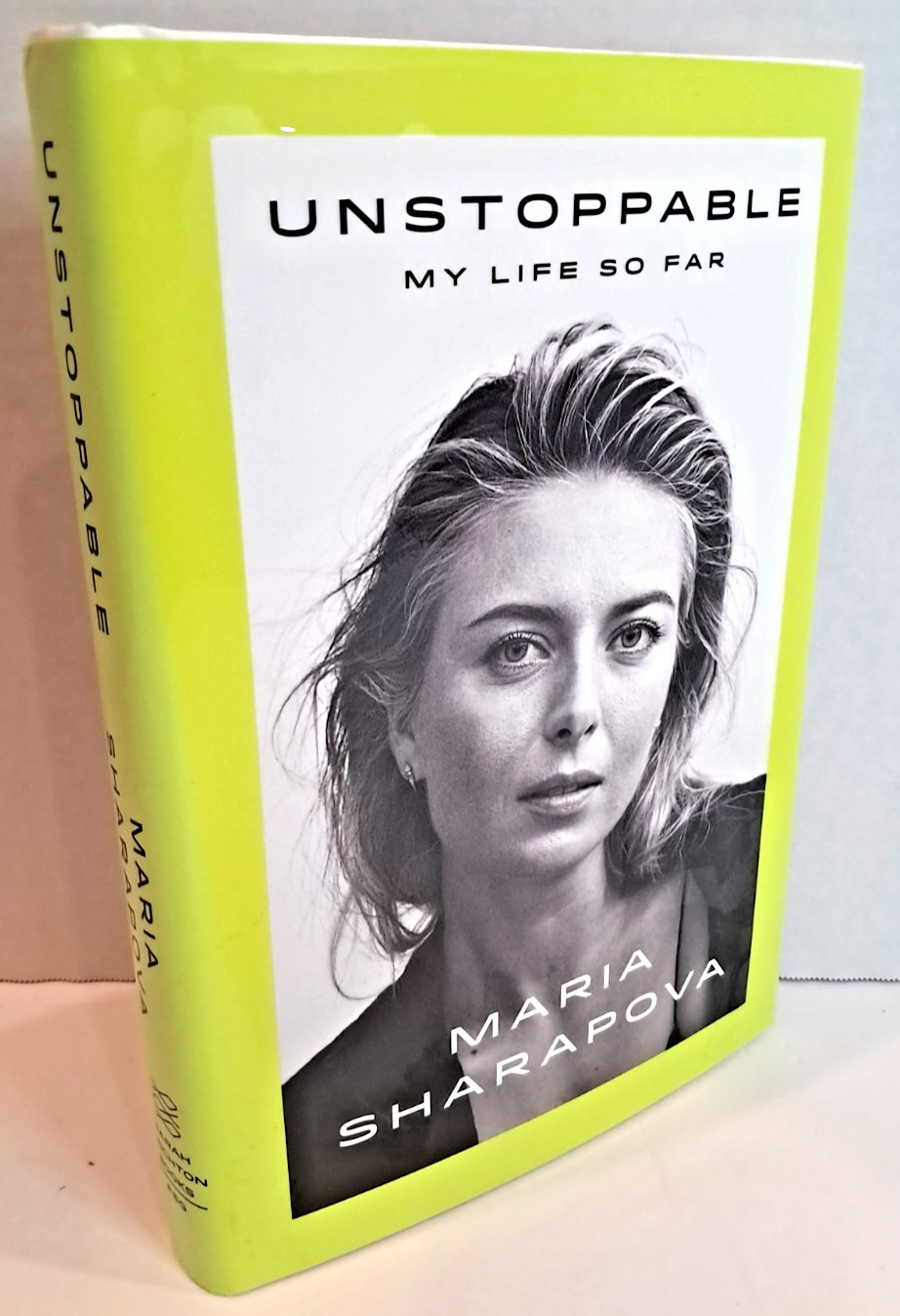 \'SIGNED\' UNSTOPPABLE My Life So Far by MARIA SHARAPOVA (2017) 1st Printing S1