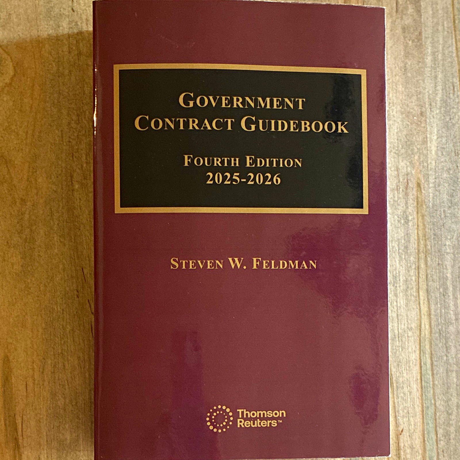 Thomson Reuters Government Contract Guidebook 4th Ed 2025-2026 Feldman Thomson Reuters Government Contract Guidebook 4th Ed 2025-2026 Feldman