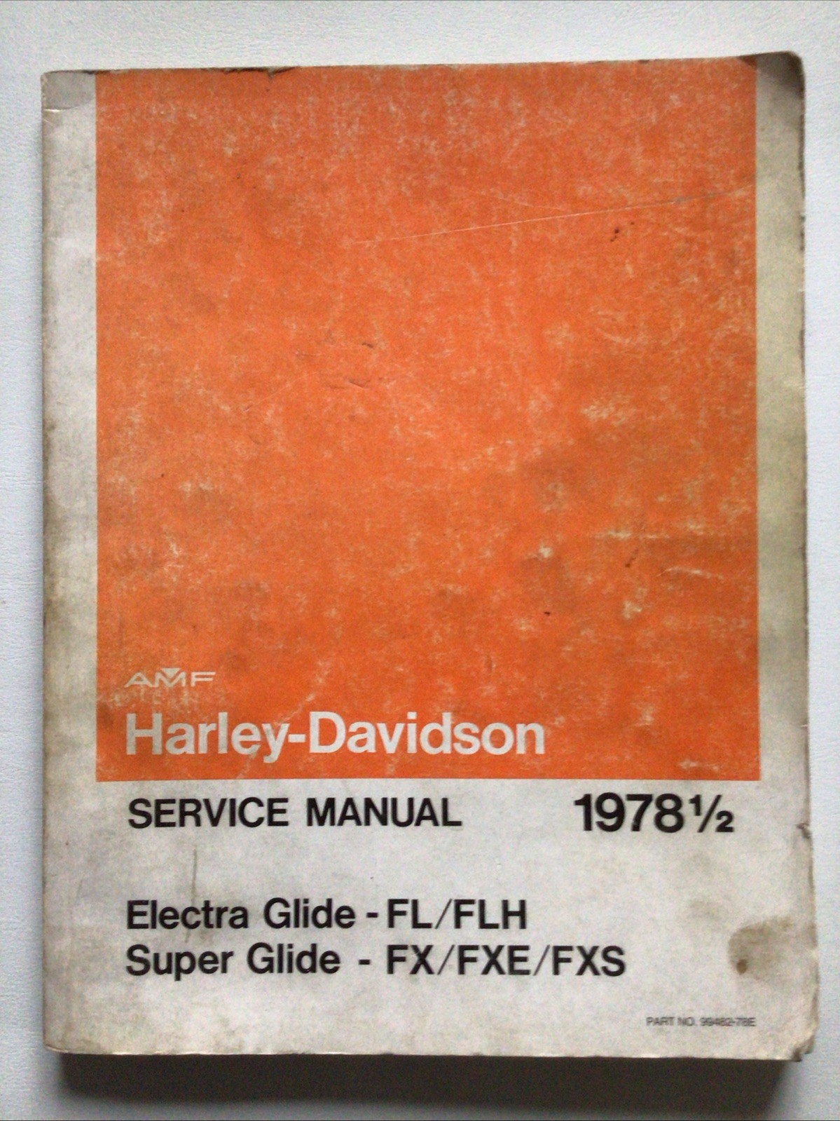 Harley Service Manual 1978 1/2  Electra Super Glide FL FLH FX FXE FXS 1200