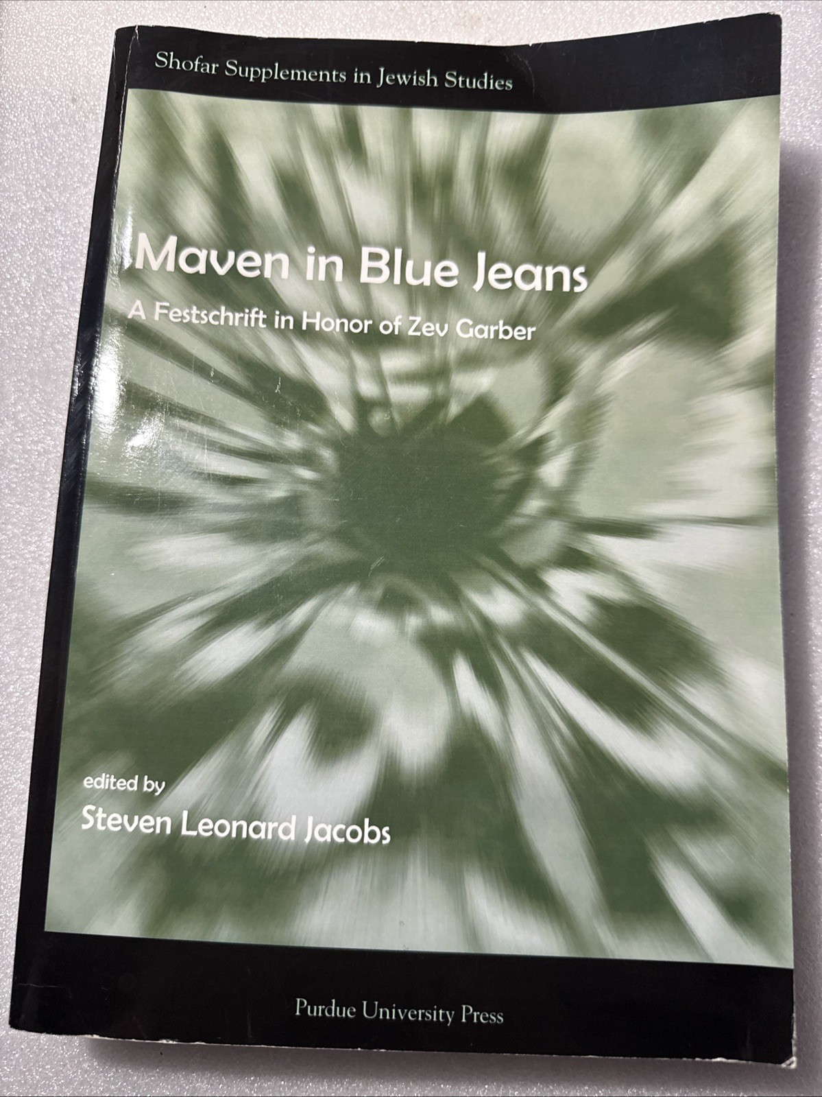 MAVEN IN BLUE JEANS: A FESTSCHRIFT IN HONOR OF ZEV GARBER- Edited Steven Jacobs