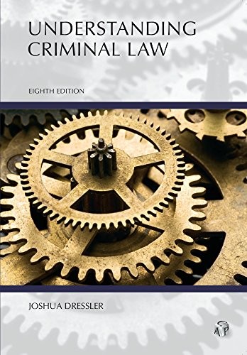 Understanding Criminal Law, Joshua Dressler