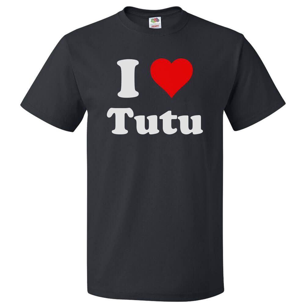I Love Tutu T shirt I Heart Tutu Tee