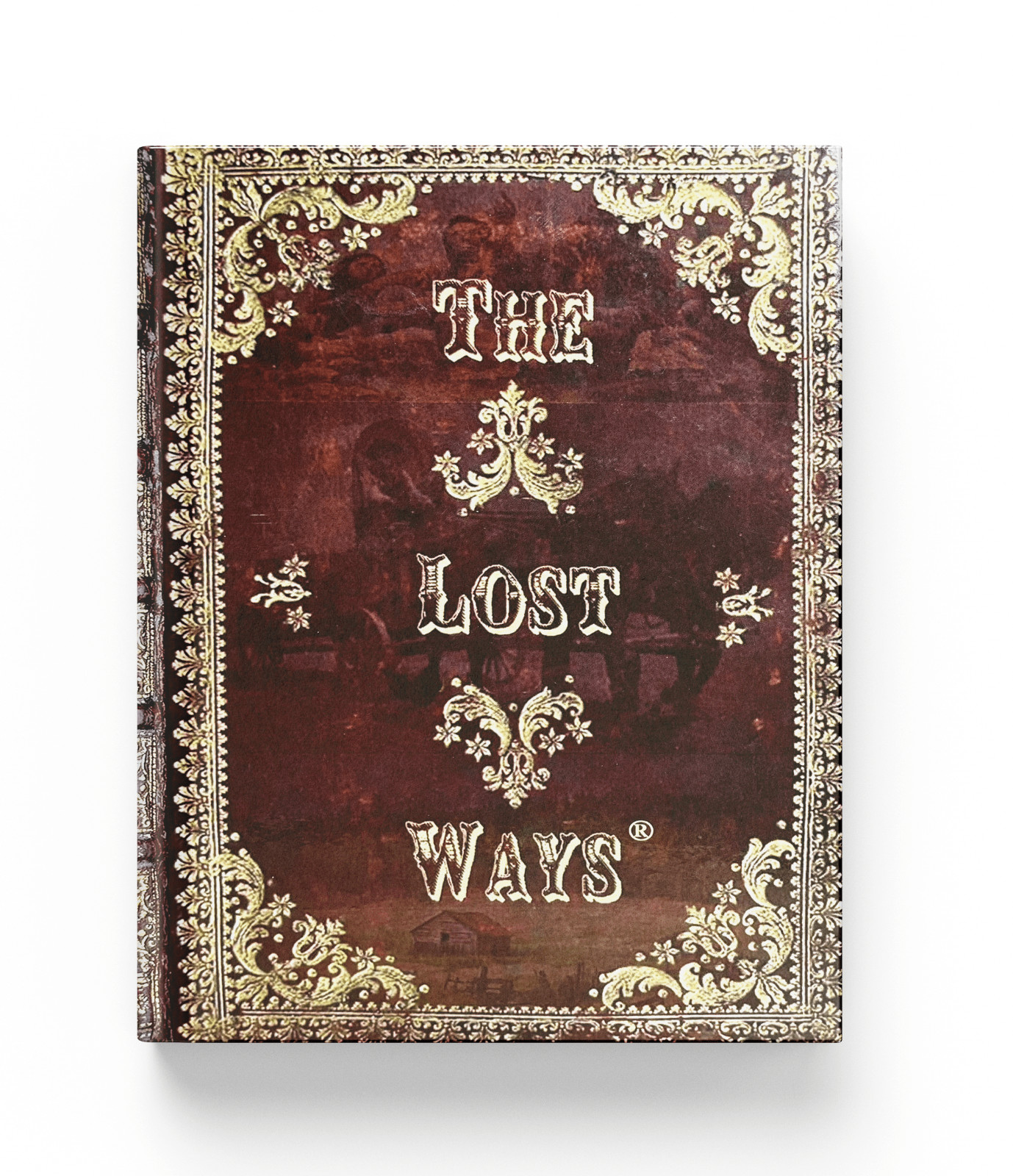 The Lost Ways (HardCover special edition) The Lost Ways (HardCover special edition)