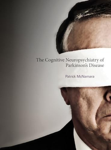 The Cognitive Neuropsychiatry of Parkinson?s Di... by Mcnamara, Patrick Hardback