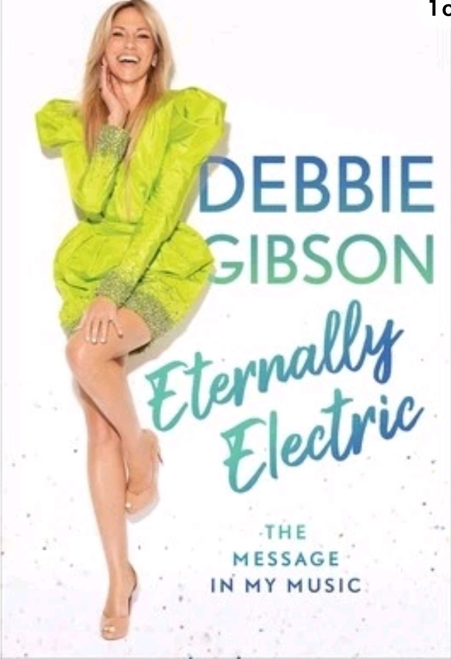 Eternally Electric: The Message in My Music by Gibson, Debbie