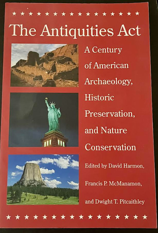 The Antiquities Act by David Harmon, Francis P. McManamon, Dwight T. Pitcaithley