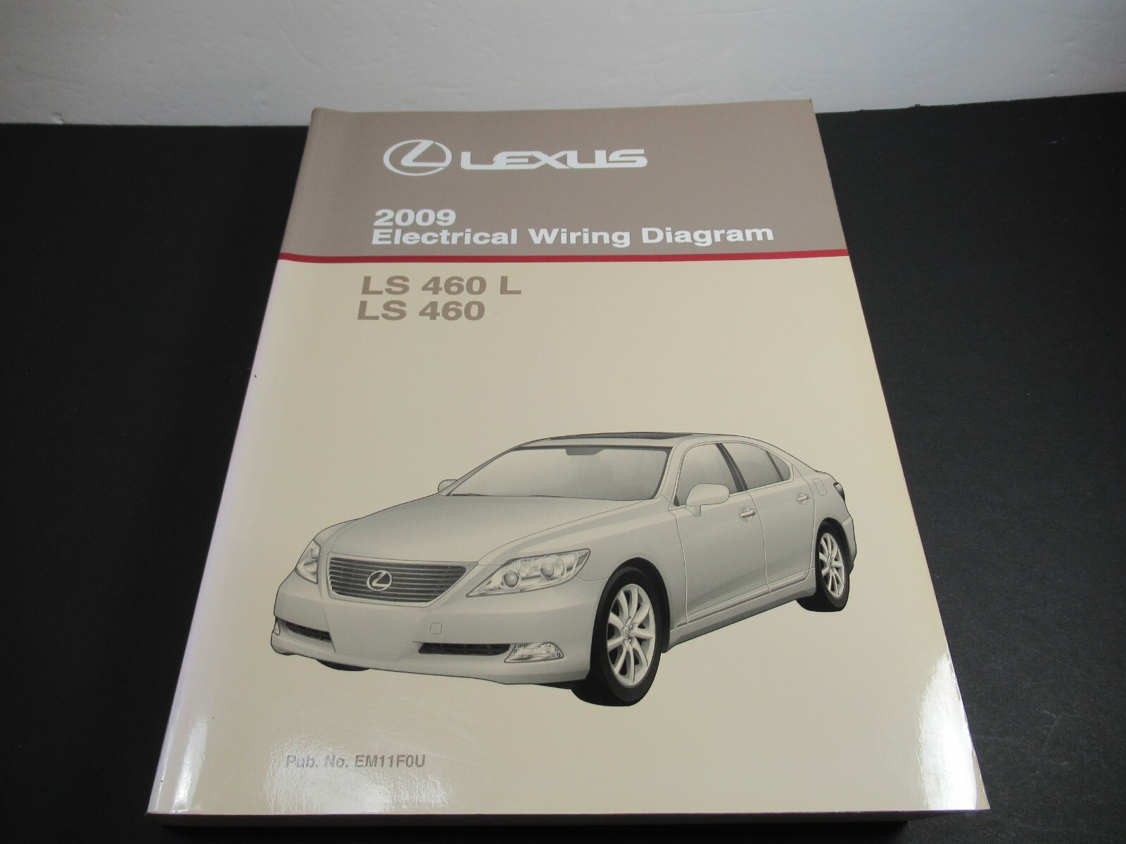 OEM Lexus LS 460 & 460 L Model 2009 Electrical Wiring Diagram # EM11FOU Manual OEM Lexus LS 460 & 460 L Model 2009 Electrical Wiring Diagram # EM11FOU Manual