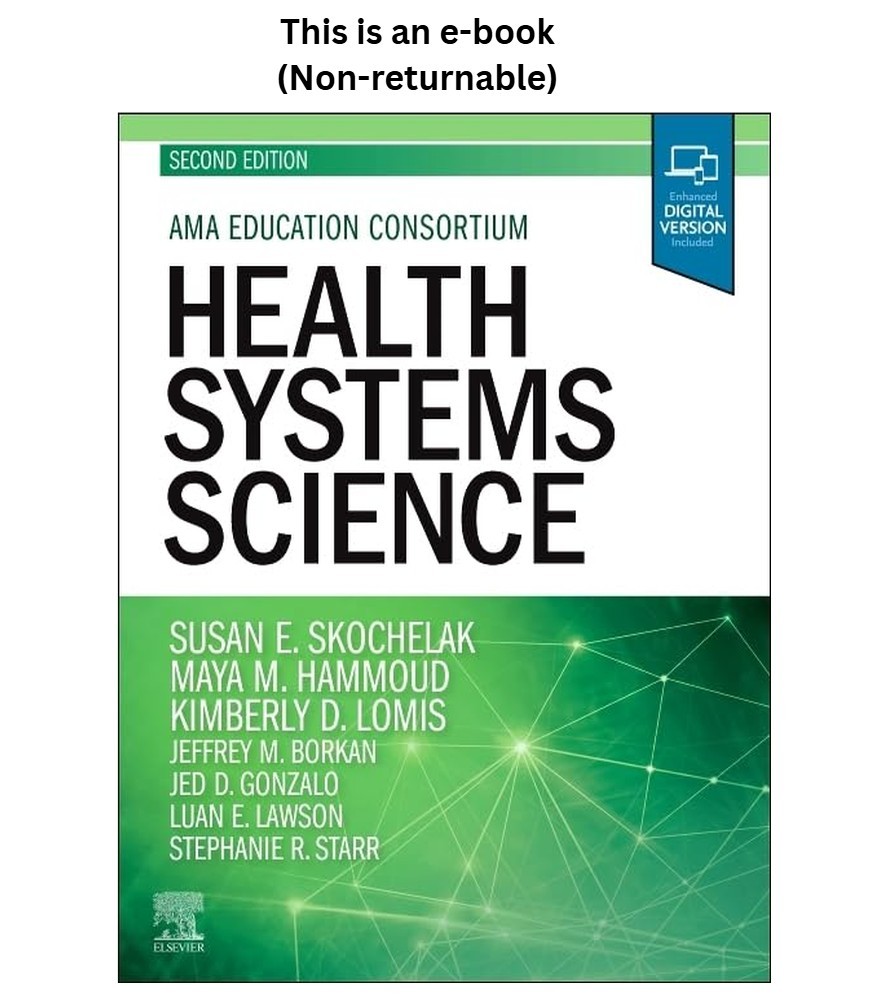 Susan E. Skochelak MD MPH (Editor) Health Systems Science 2020