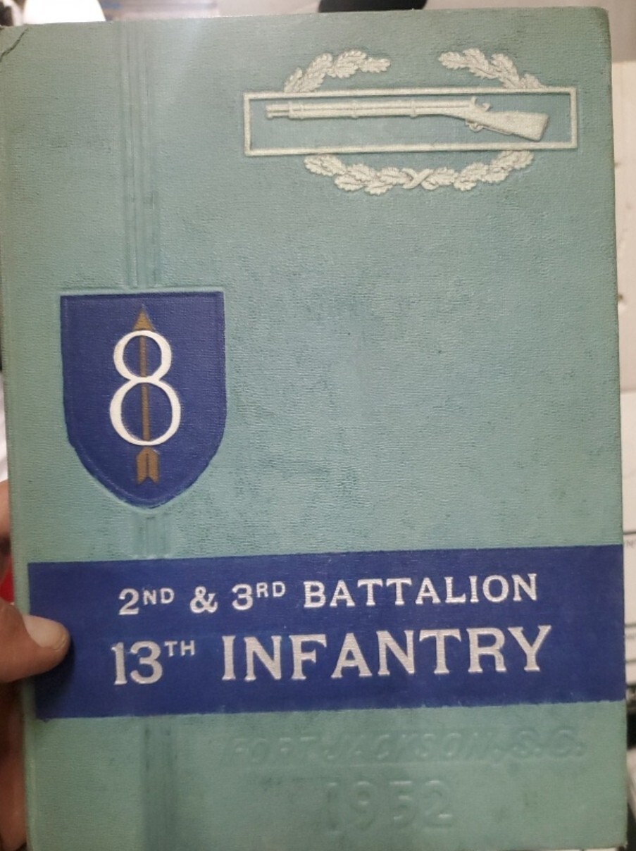 2nd and 3rd Battalion 13th Infantry Ford Jackson, S.C. 1952 Yearbook