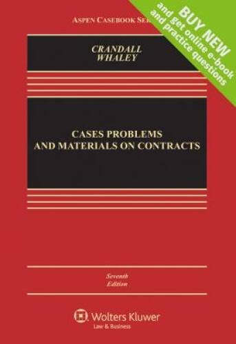 Cases, Problems, and Materials on Contracts [Connected Casebook] (Aspen C - GOOD
