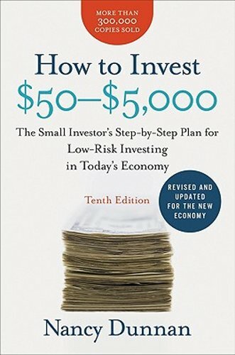 How to Invest $50-$5,000: The Small Investor's Step-By-Step Plan for Low-Risk How to Invest $50-$5,000: The Small Investor's Step-By-Step Plan for Low-Risk
