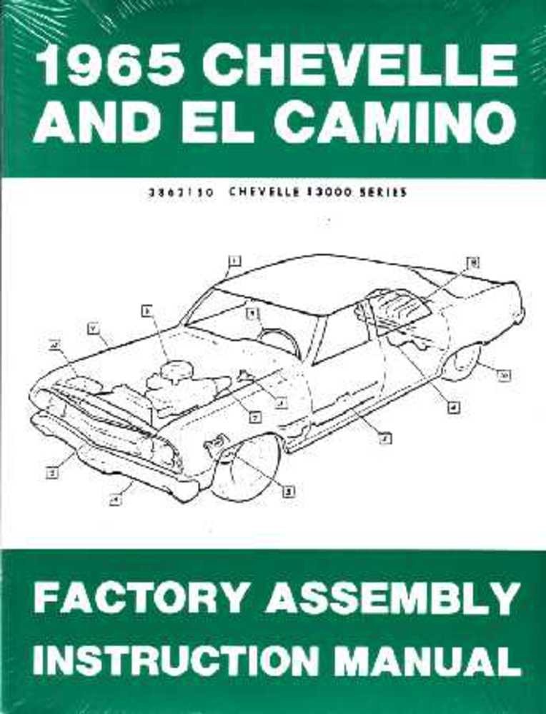 1965 Chevrolet Chevelle, El Camino Factory Assembly Manual 1965 Chevrolet Chevelle, El Camino Factory Assembly Manual