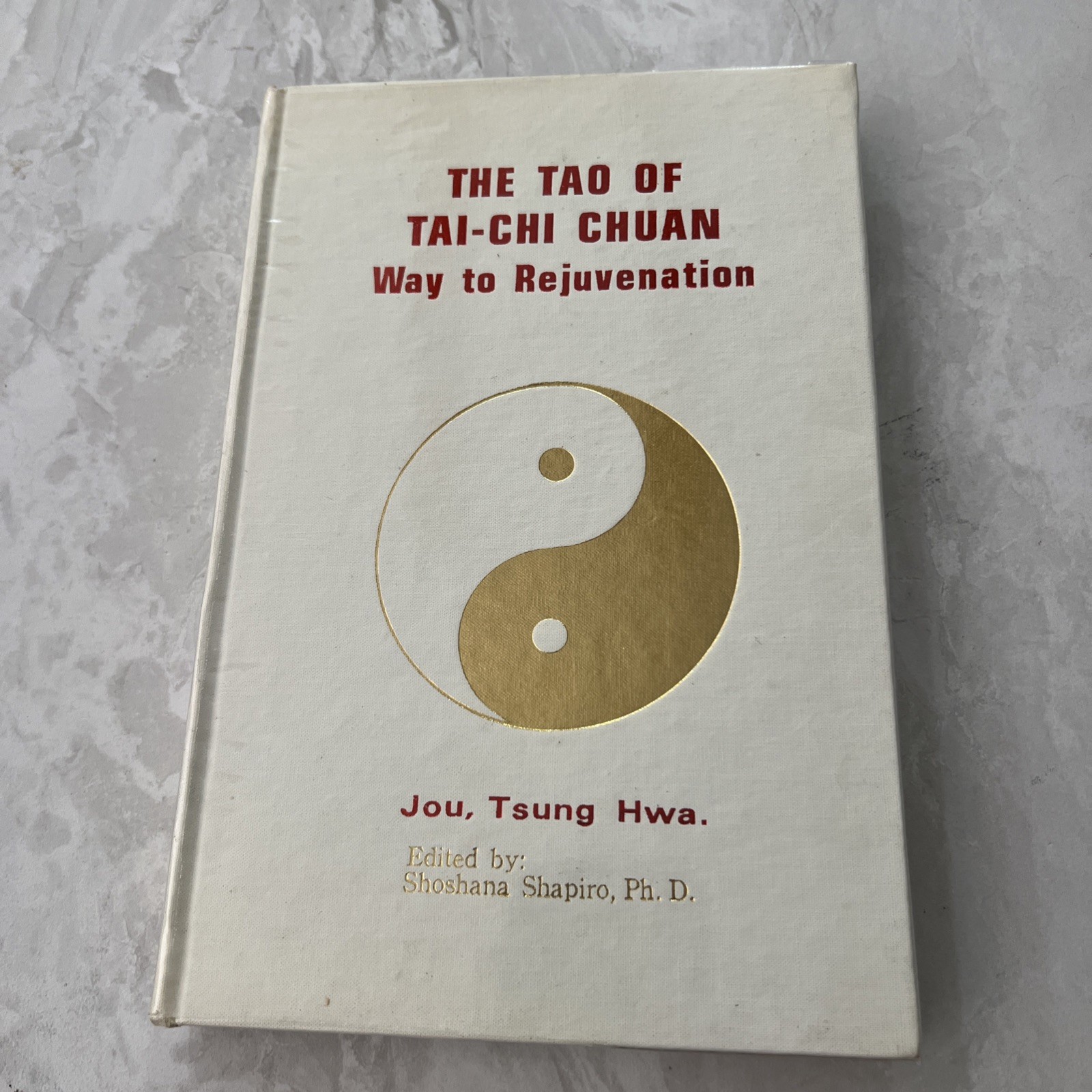 Tao of Tai Chi Chuan Way to Rejuvination Book Jou, Tsung Hwa Chinese Philosophy Tao of Tai Chi Chuan Way to Rejuvination Book Jou, Tsung Hwa Chinese Philosophy