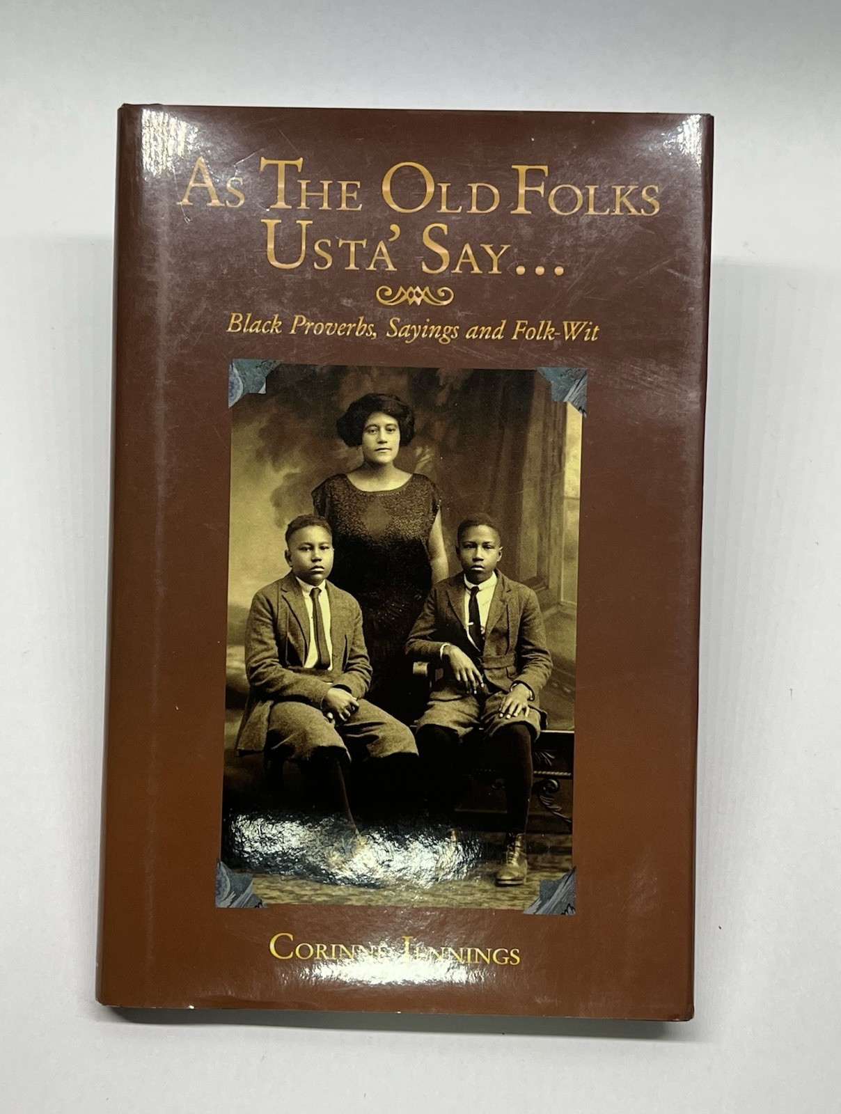 SIGNED 1996 As The Old Folks Usta\' Say... Corinne Jennings Hardcover RARE SIGNED 1996 As The Old Folks Usta\' Say... Corinne Jennings Hardcover RARE