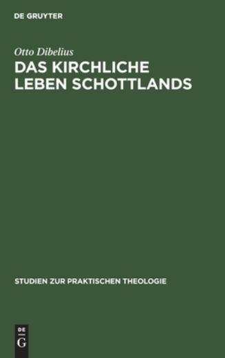 Das Kirchliche Leben Schottlands Das Kirchliche Leben Schottlands