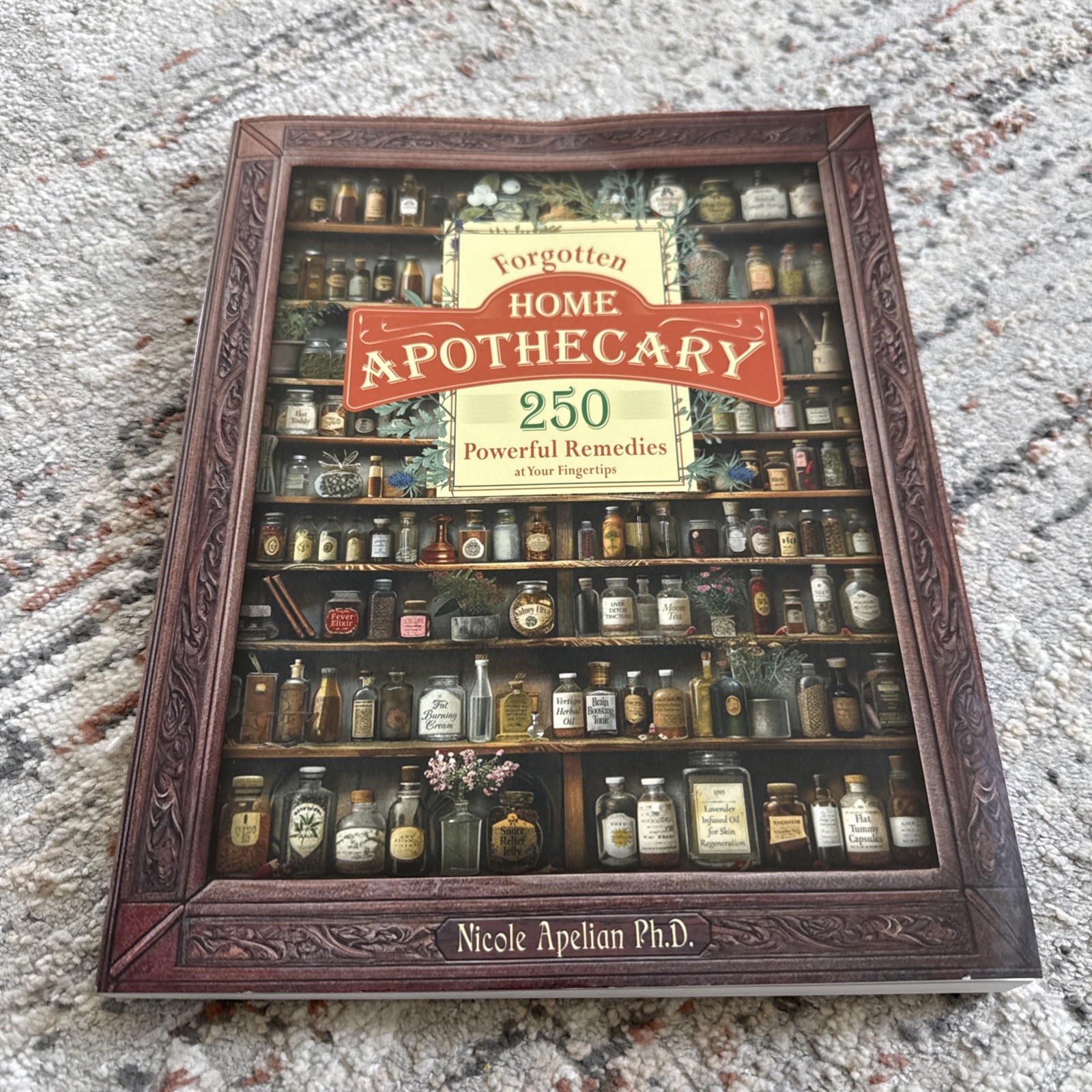 Forgotten Home Apothecary (paperback with color pictures)