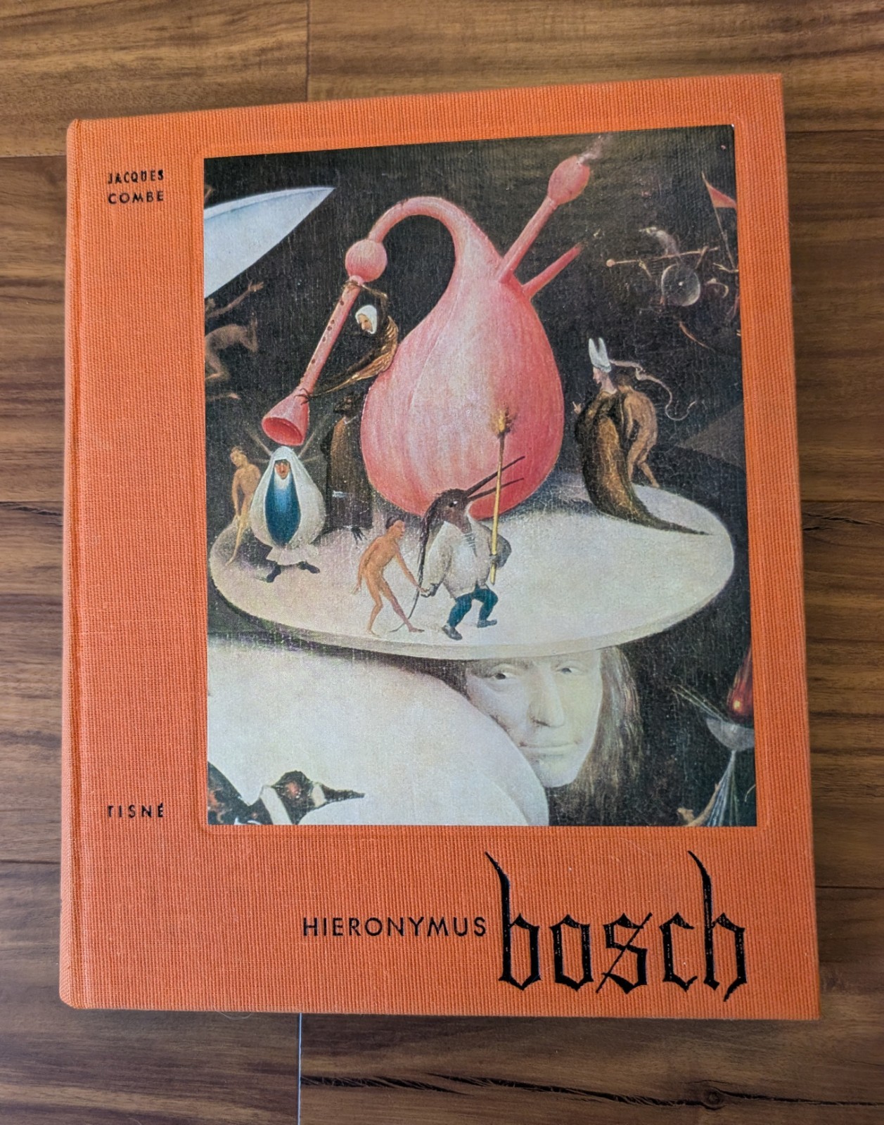 Jacques Combe HIERONYMUS JEROME BOSCH Large Hardcover Art Book Jacques Combe HIERONYMUS JEROME BOSCH Large Hardcover Art Book