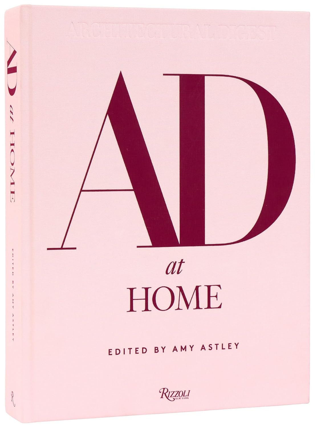 AD at Home: Architectural Digest by Amy Astley (Editor) Hardcover