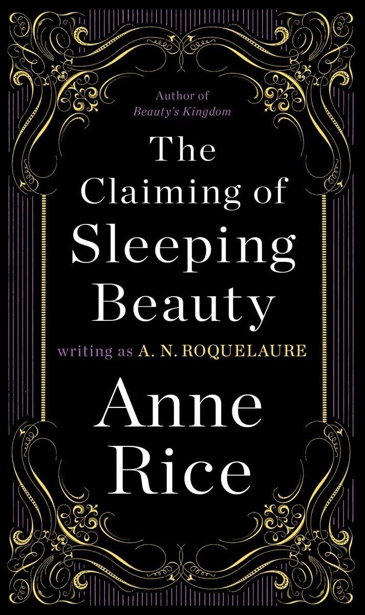 The Claiming of Sleeping Beauty: A Novel - paperback Anne Rice|A. N. Roquela...