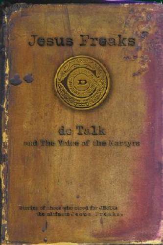 Jesus Freaks: Stories of Those Who Stood for Jesus, the Ultimate Jesus - GOOD