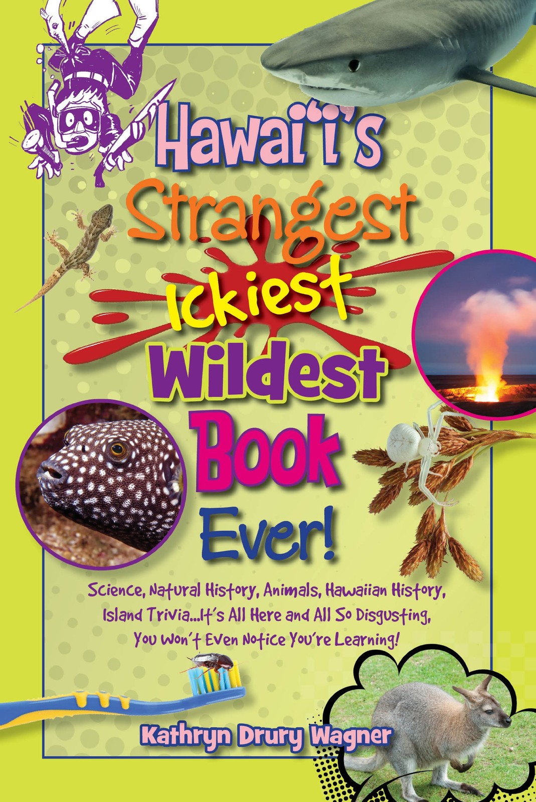 Hawaii\'s Strangest, Ickiest, Wildest Book Ever Hawaii\'s Strangest, Ickiest, Wildest Book Ever