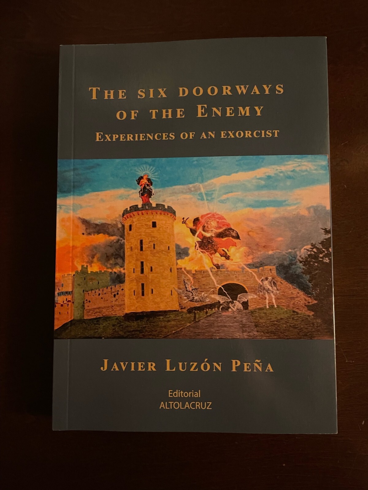 The Six  Doorways Of The Enemy Experiences Of An Exorcist