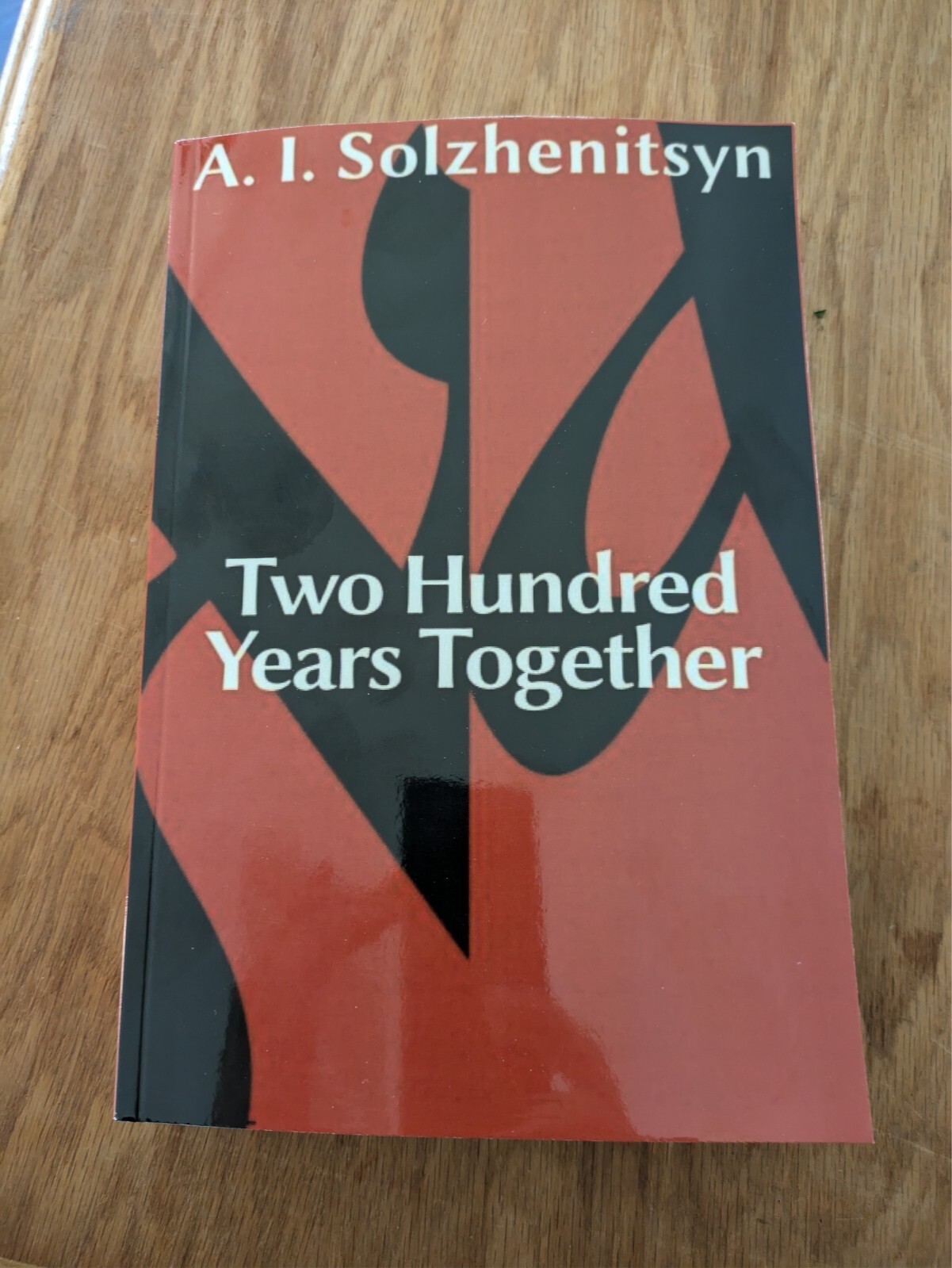 Two Hundred Years Together by Solzhenitsyn (2 vols in 1)