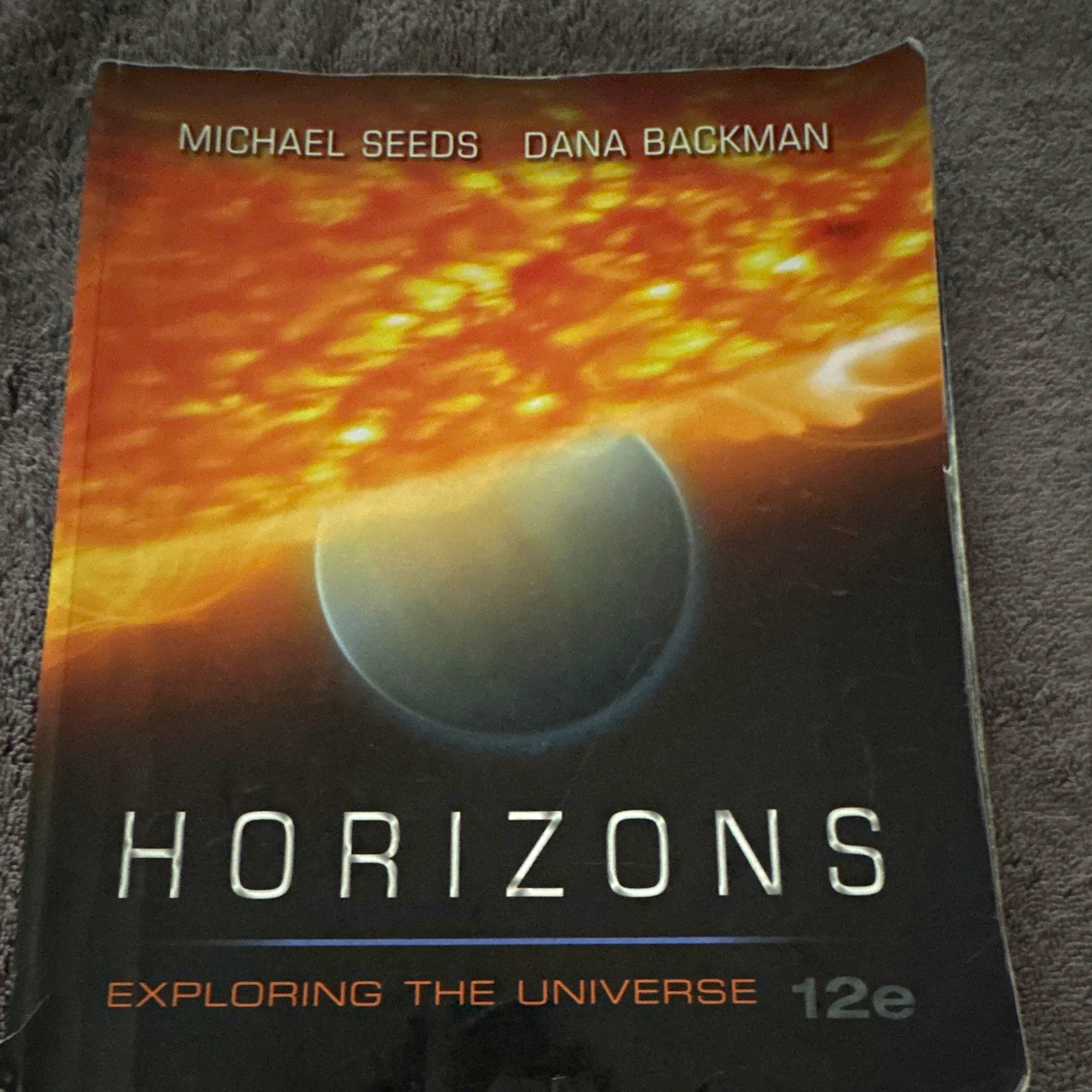 Brooks/Cole Horizons: Exploring the Universe 12th Ed PB 2012 Seeds/Backman ISBN Brooks/Cole Horizons: Exploring the Universe 12th Ed PB 2012 Seeds/Backman ISBN