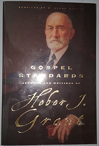 GOSPEL STANDARDS - Selections from the Sermons and Writings of H