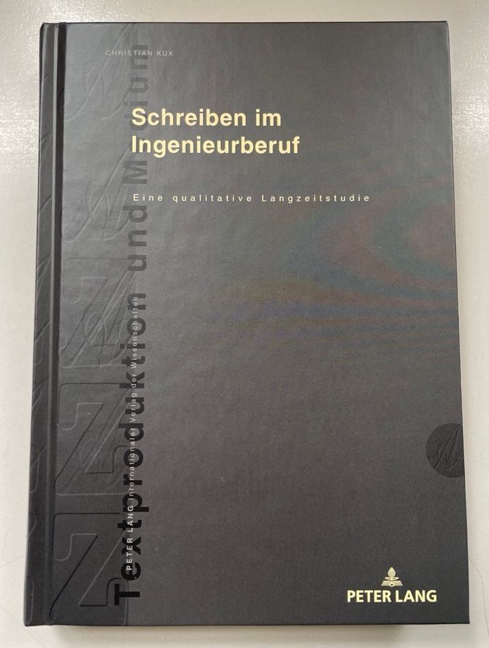 Writing in the Engineering Profession: A Qualitative Long-Term Study. text production and