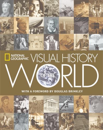 National Geographic Visual History of the World by National Geographic
