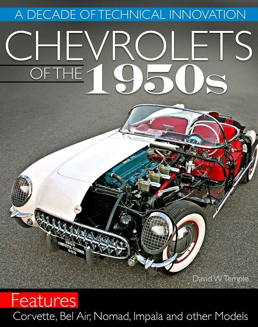 Chevrolets of the 1950s: A Decade of Technical Innovation, Temple, David, Very G Chevrolets of the 1950s: A Decade of Technical Innovation, Temple, David, Very G