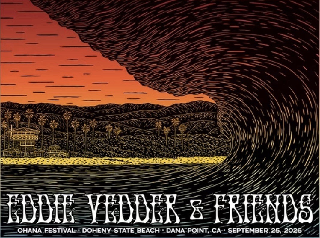 EDDIE VEDDER & FRIENDS POSTER - OHANA FESTIVAL DANA POINT SEPT 25 2026 PEARL JAM EDDIE VEDDER & FRIENDS POSTER - OHANA FESTIVAL DANA POINT SEPT 25 2026 PEARL JAM